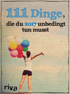 cover image of 111 Dinge, die du 2017 unbedingt tun musst